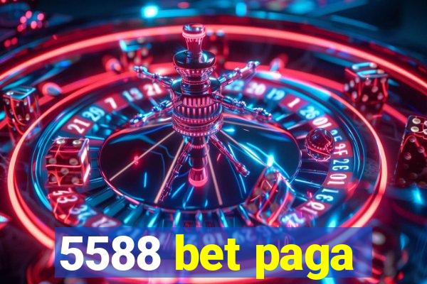 5588 bet paga